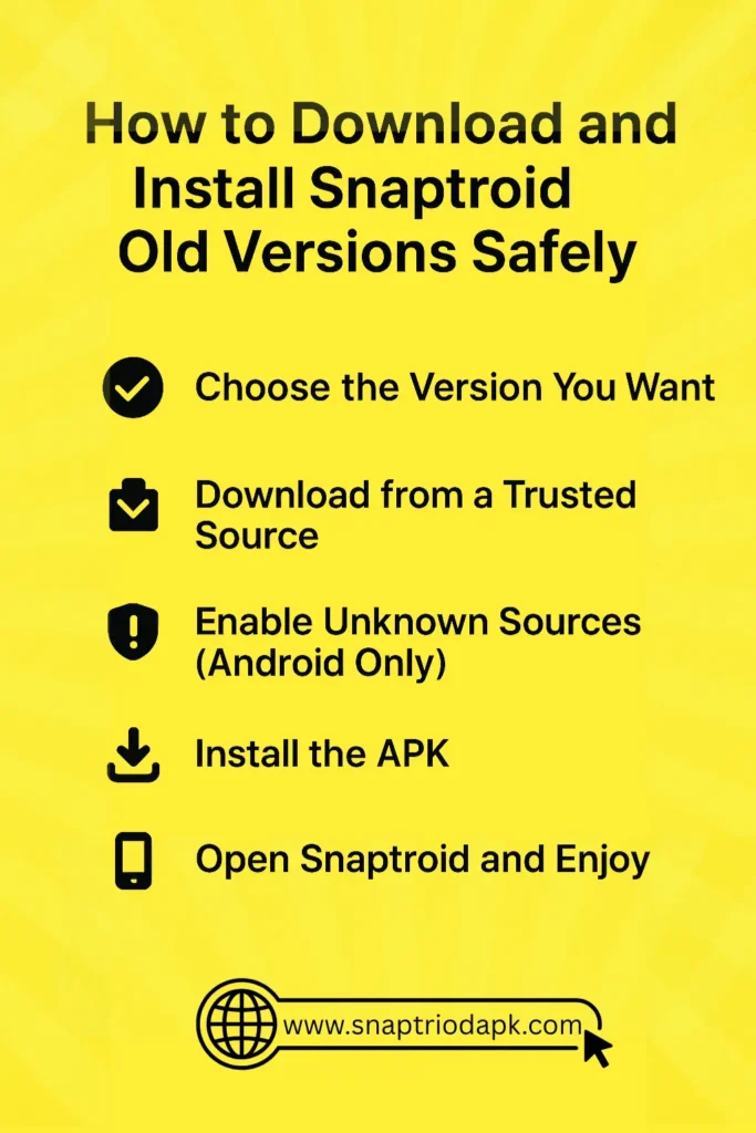 Download and Install Snaptroid Old Versions Safely